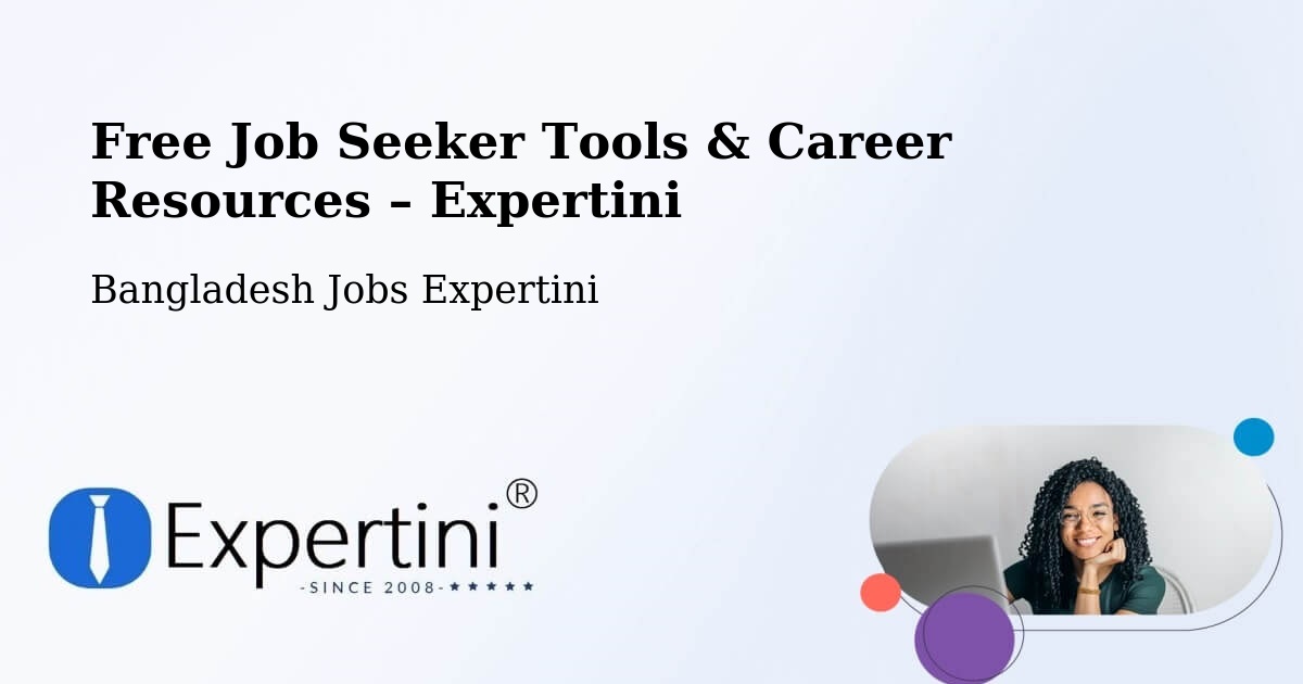 Free Job Seeker Tools & Career Resources – Mymensingh - Mymensingh, Bangladesh Jobs Expertini