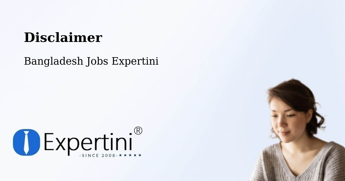 Disclaimer – Mymensingh - Bangladesh Jobs Expertini