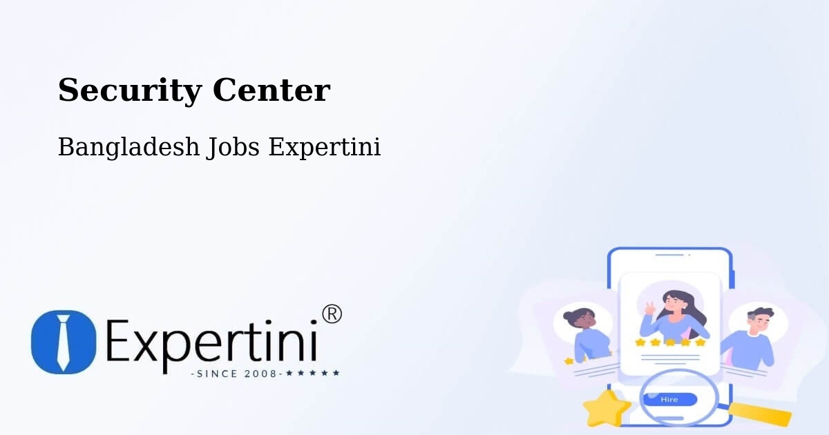 Security & Compliance – Mymensingh - Bangladesh Jobs Expertini